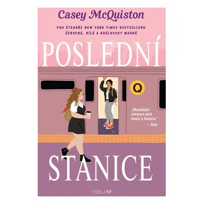 Poslední stanice - Casey McQuiston