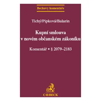 Kupní smlouva v novém občanském zákoníku Komentář § 2079-2183 - Autor Neuveden