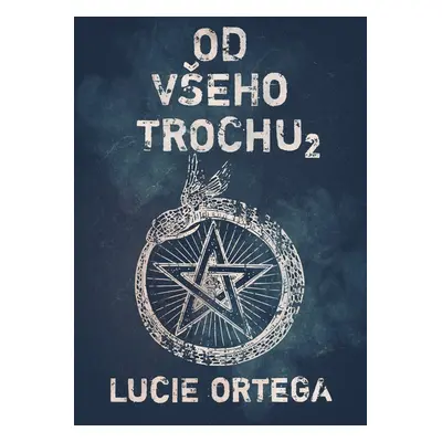 Od všeho trochu 2 - Lucie Ortega