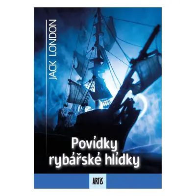 Povídky rybářské hlídky - Jack London