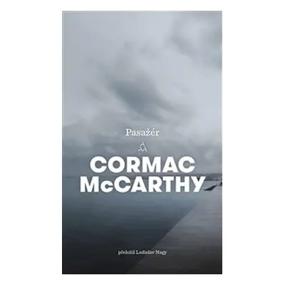 Pasažér - Cormac McCarthy