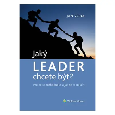 Jaký LEADER chcete být? - Jana Vodáková