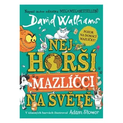 Nejhorší mazlíčci na světě - David Walliams