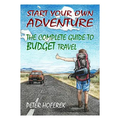 Start your own adventure - Peter Hoferek