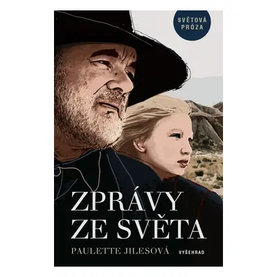 Zprávy ze světa - Paulette Jiles