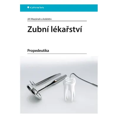 Zubní lékařství - Jiří Mazánek