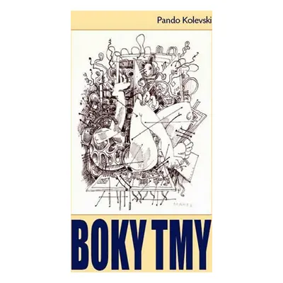 Boky tmy - Pando Kolevski