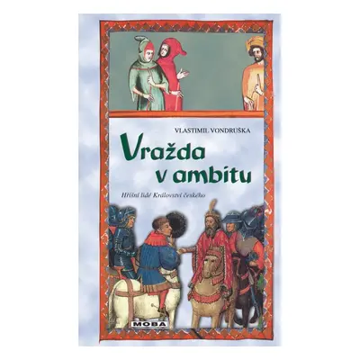 Vražda v ambitu - Vlastimil Vondruška