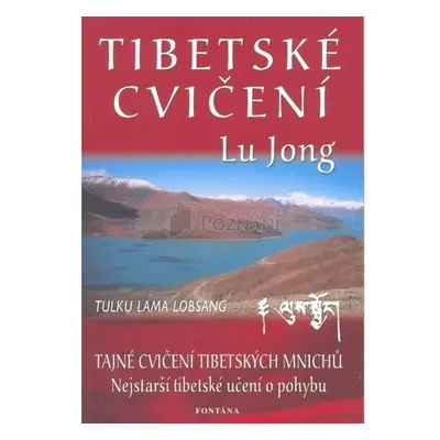 Tibetské cvičení Lu Jong - Tulku Lama Lobsang