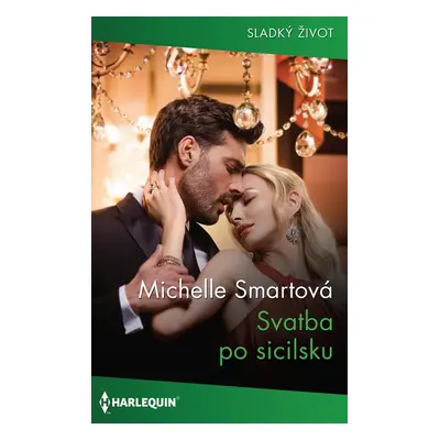 Svatba po sicilsku - Michelle Smartová