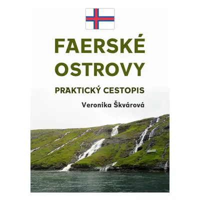 Faerské ostrovy - Veronika Škvárová