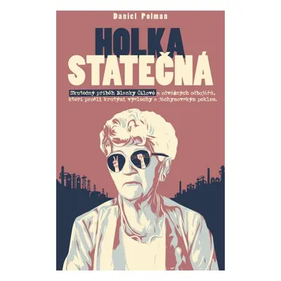 Holka statečná - Daniel Polman