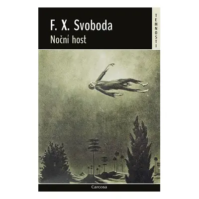 Noční host - F.X. Svoboda