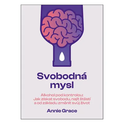 Svobodná mysl - Annie Grace