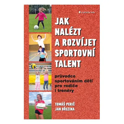 Jak nalézt a rozvíjet sportovní talent - Tomáš Perič