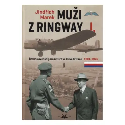 Muži z Ringway I. - Jindřich Marek