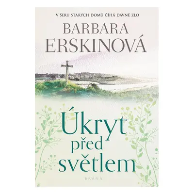 Úkryt před světlem - Barbara Erskinová