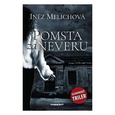 Pomsta za neveru - Inéz Melichová