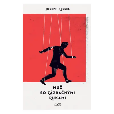 Muž so zázračnými rukami - Joseph Kessel