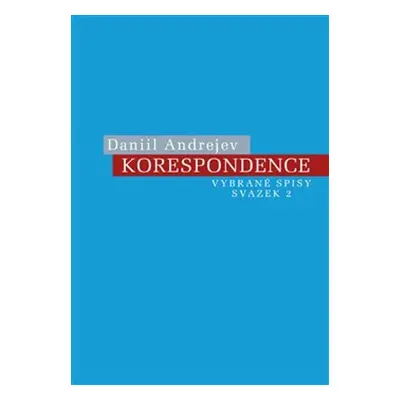 Korespondence - Daniil Andrejev