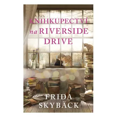 Knihkupectví na Riverside Drive - Frida Skybäck