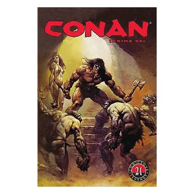 Conan Komiksové legendy 21 - Autor Neuveden