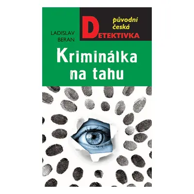 Kriminálka na tahu - Ladislav Beran