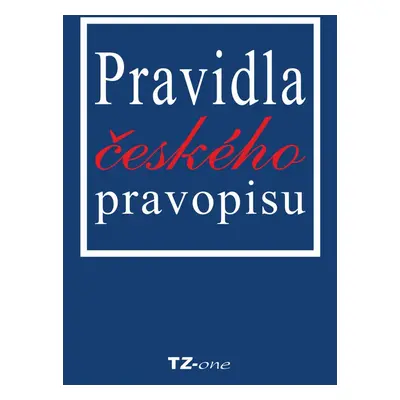 Pravidla českého pravopisu - Mgr. Mgr. Věra Zahradníčková