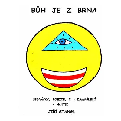 Bůh je z Brna - Jiří Štangl