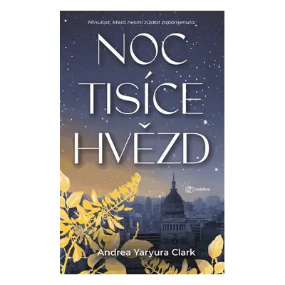 Noc tisíce hvězd - Andrea Yayura Clark