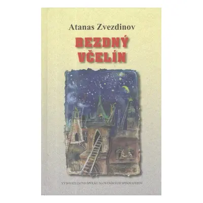 Bezdný včelín - Atanas Zvezdinov