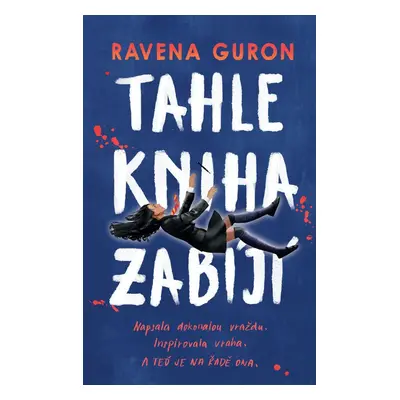 Tahle kniha zabíjí - Ravena Guron