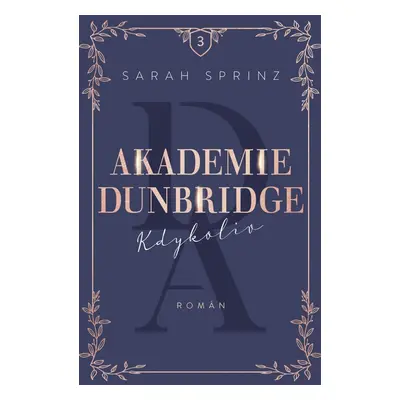 Akademie Dunbridge Kdykoliv - Sarah Sprinz