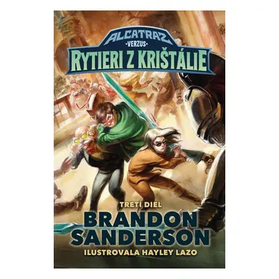 Alcatraz verzus rytieri z Krištálie - Brandon Sanderson