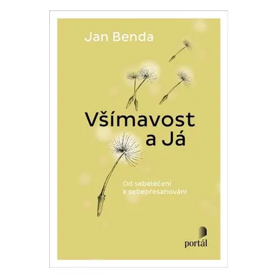 Všímavost a Já - Jaroslav Benda