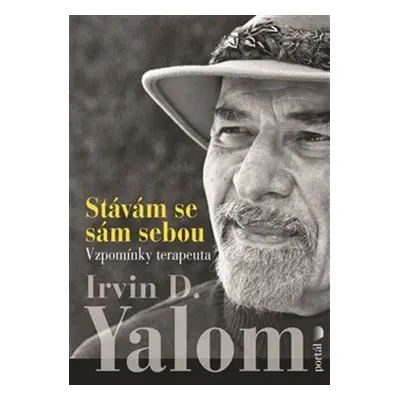 Stávám se sám sebou - Irvin D. Yalom