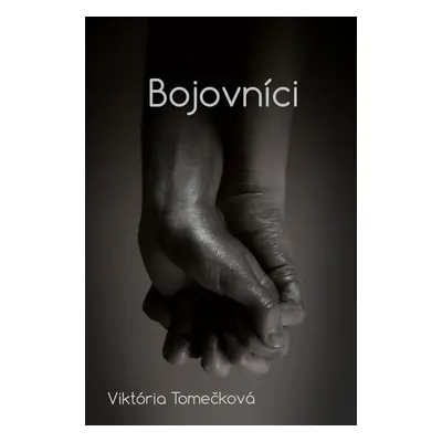 Bojovníci - Viktória Tomečková