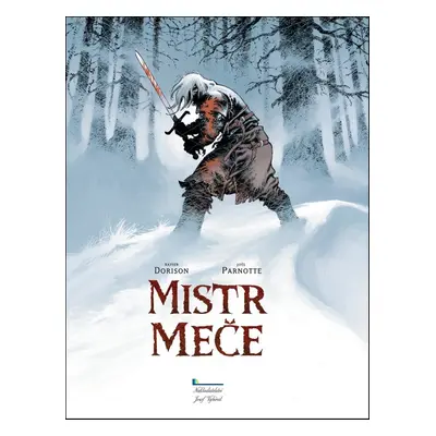 Mistr meče - Xavier Dorison