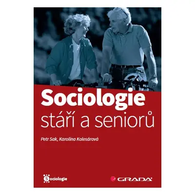 Sociologie stáří a seniorů - Karolína Saková