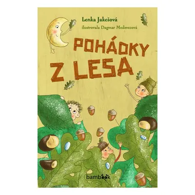 Pohádky z lesa - Lenka Jakešová