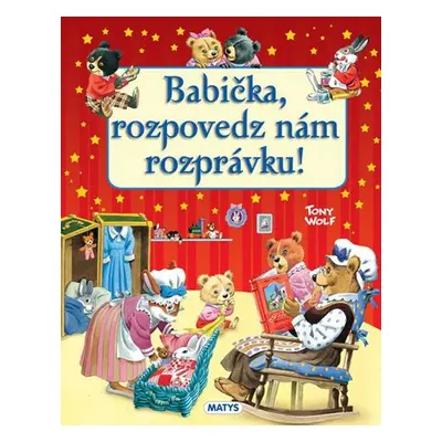 Babička, rozpovedz nám rozprávku! - Anna Casalis