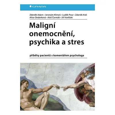 Maligní onemocnění, psychika a stres - Jiří Vorlíček