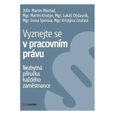 Vyznejte se v pracovním právu - Mgr. Lukáš Obšasník