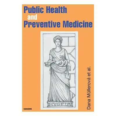 Public Health and Preventive Medicine - Dana Müllerová