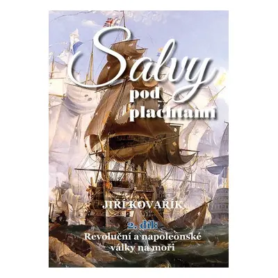 Salvy pod plachtami - Jiří Kovařík