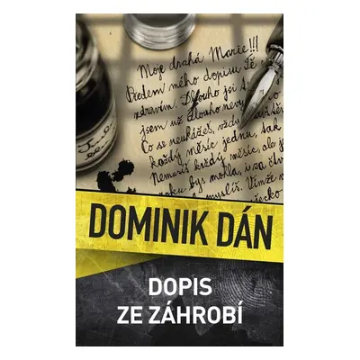 Dopis ze záhrobí - Dominik Dán