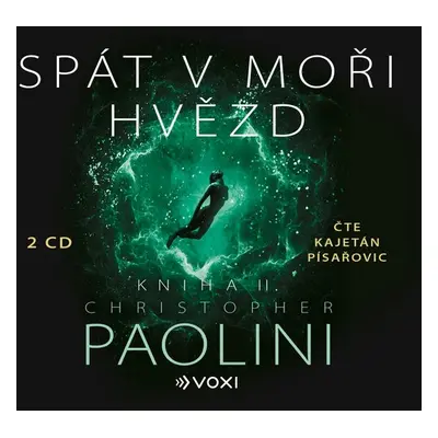 Spát v moři hvězd - Kniha II. - Christopher Paolini