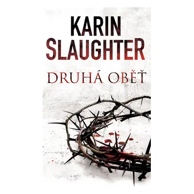 Druhá oběť - Karin Slaughter