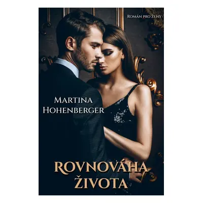 Rovnováha života - Martina Hohenberger