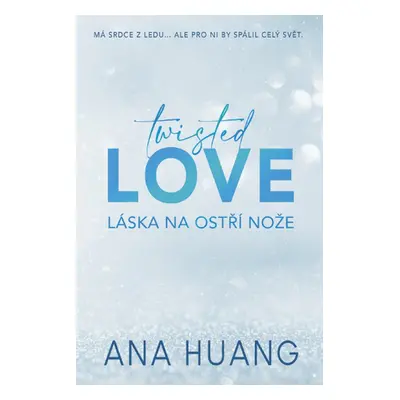 Twisted Love: Láska na ostří nože - Ana Huang